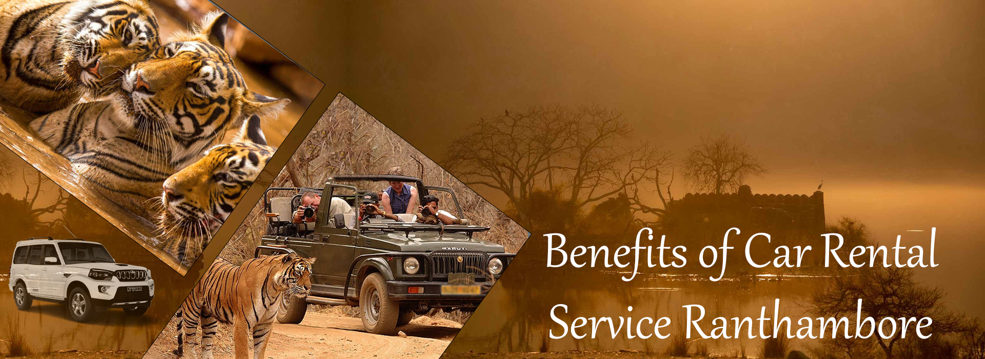 Benefits of Car Rental Service Ranthambore